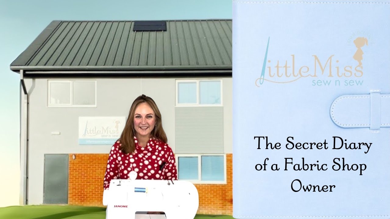 The Secret Diary of a Fabric Shop Owner. Episode 1 YouTube