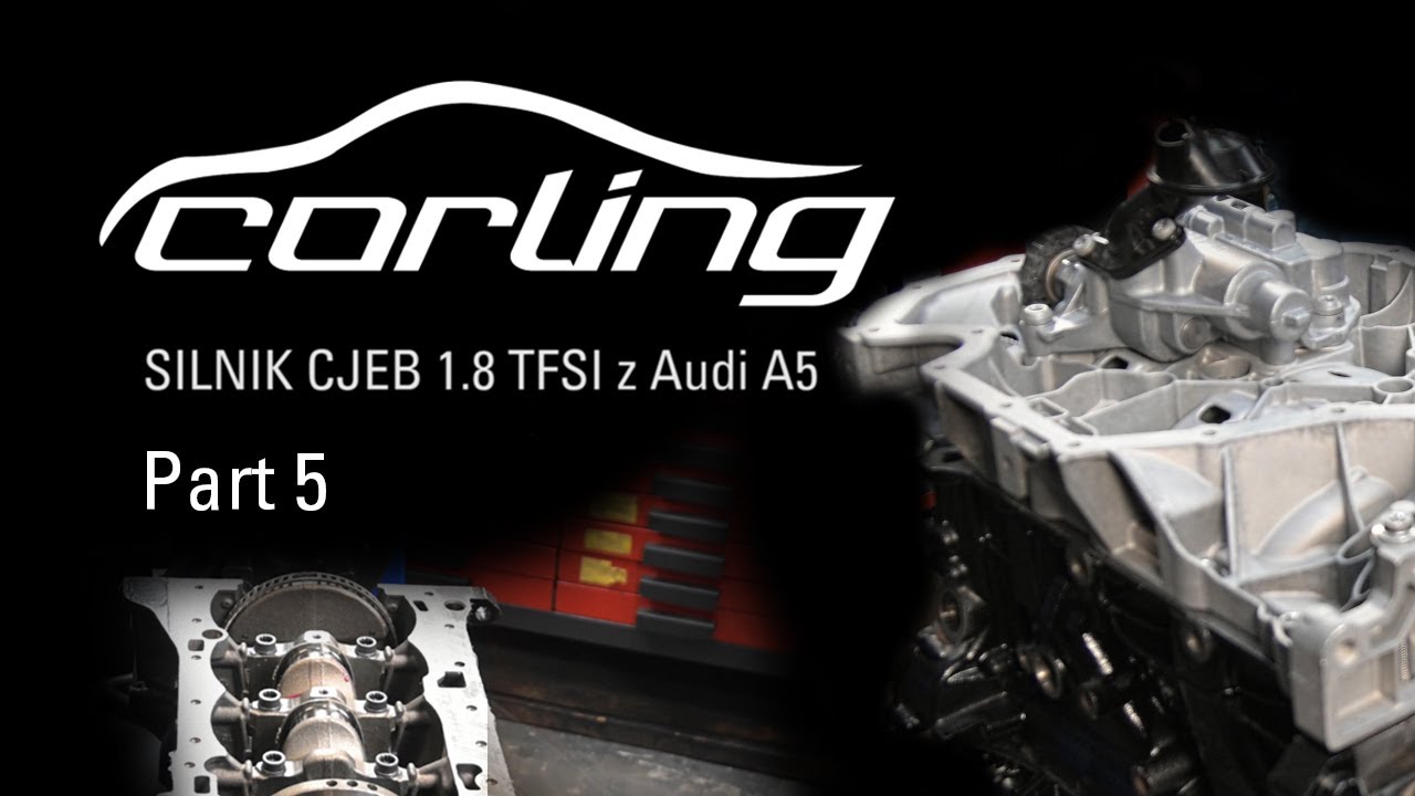 CJEB 1.8 TFSI składanie krok po kroku - część 5 z omówieniem.