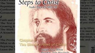 Steps to Christ - Chapter 2 - The Sinner's Need of Christ