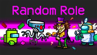 RANDOM Roles in Among Us