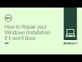 WINDOWS 7 - How to Repair your Windows 7 Installation if it Won't Boot