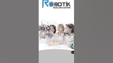 ROBOTİK KODLAMA EĞİTİMİ