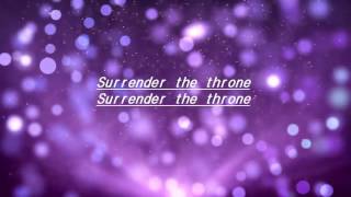 Krewella - Surrender The Throne (lyrics)