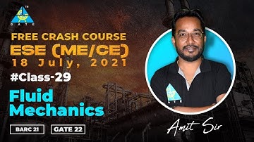 #29 Fluid Mechanics By Amit Maurya Sir | ME | ESE 21/ BARC 21/ GATE 22