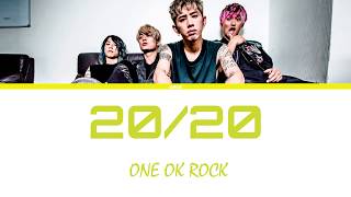 ONE OK ROCK - 20/20  (Lyrics Kan/Rom/Eng/Esp)