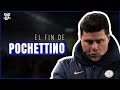 El fin de pochettino