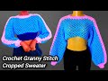 Crochet Cropped Granny Stitch Sweater/Shrug Tutorial ✨ Round neck |✨ Beginner Friendly