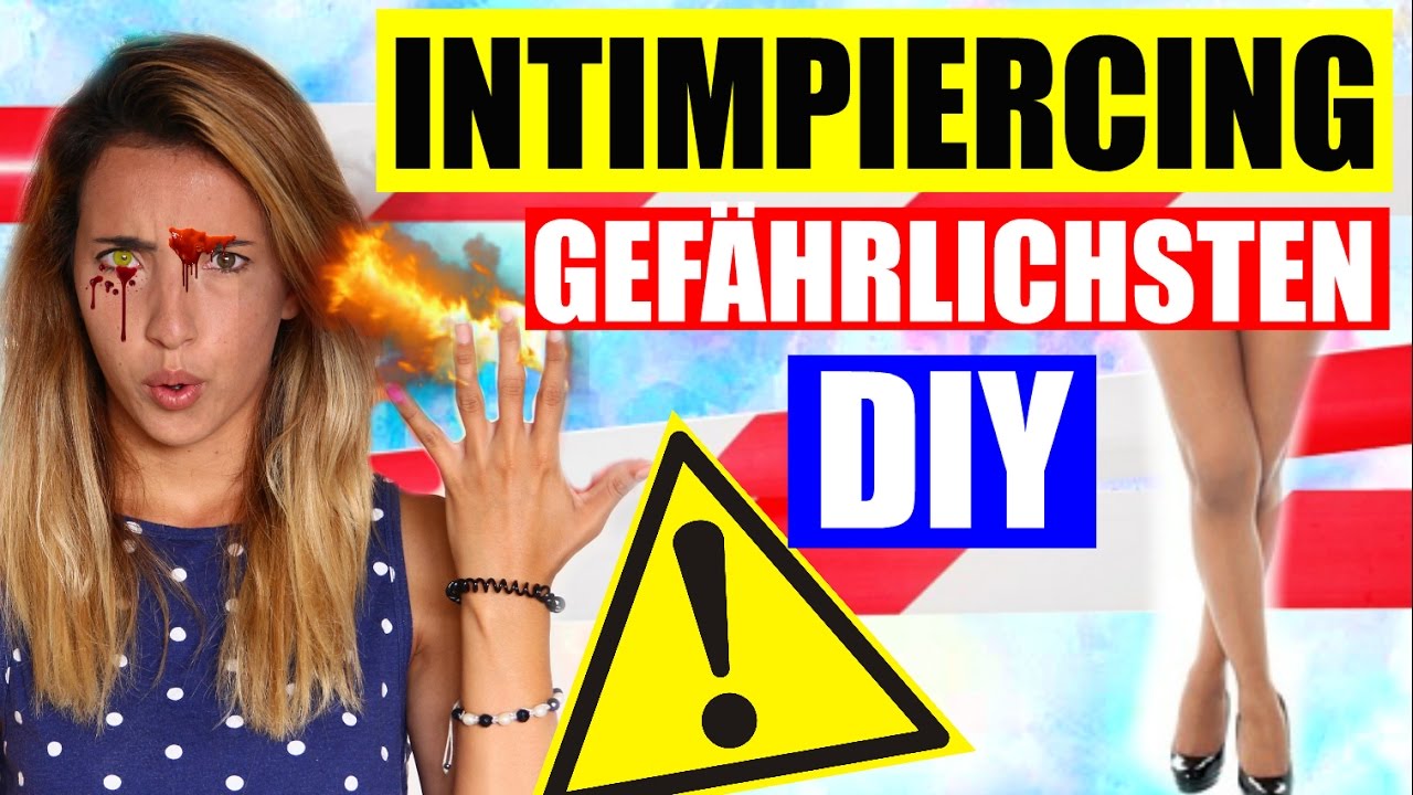 DIY INTIMPIERCING, HACK FINGER ANZÜNDEN | 5 GEFÄHRLICHE DIYs | #SoSoUnnötig beautycon