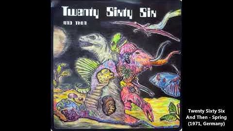 Twenty Sixty Six And Then - Spring (1971, Germany)