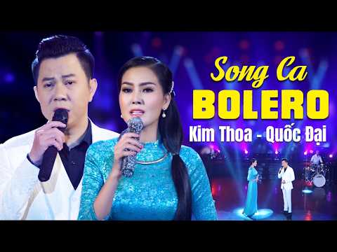 LẦN ĐẦU TIÊN KẾT HỢP Song Ca Bolero Gây Chấn Động Lòng Người - Hoa Hậu Kim Thoa, Quốc Đại