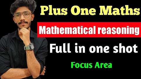 MATHEMATICAL REASONING |" PLUS ONE MATHS | FULL IN ONE SHOT