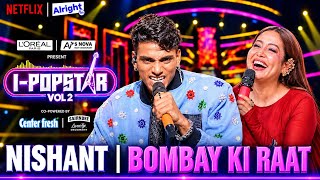 Queen of Bombay | Nishant Mukta | I-Popstar Hindi Vol. 2 | EP 5 | Alright TV | Netflix