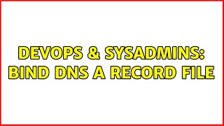 Famous DevOps & SysAdmins: BIND DNS A Record File Profile