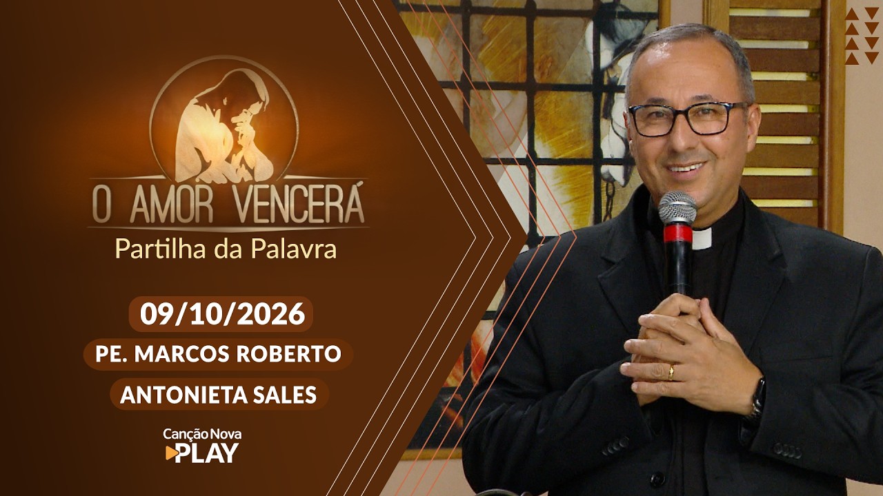 O Amor Vencerá - 09/10/2026 - Partilha