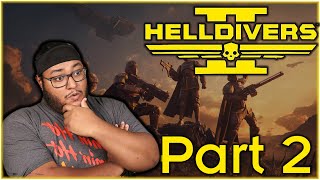 The Bois & I Become Helldivers in Helldivers 2!!!! Part 2