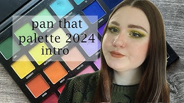 PAN THAT PALETTE 2024 | INTRO