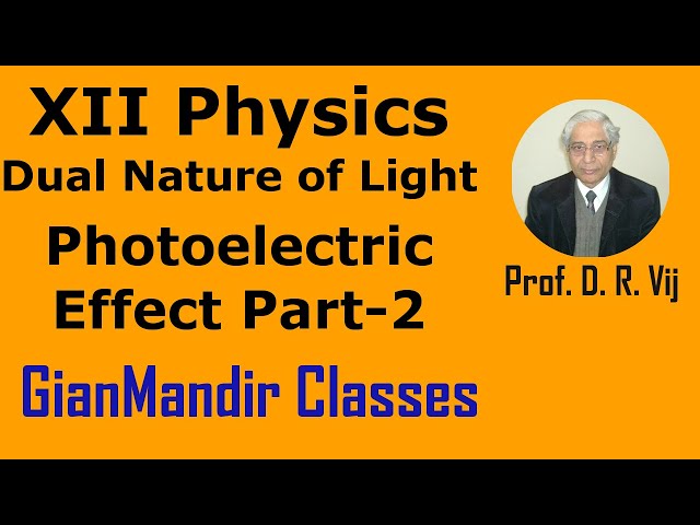 XII Physics | Dual Nature of Light | Photoelectric Effect Part-2 by Poonam Ma'am