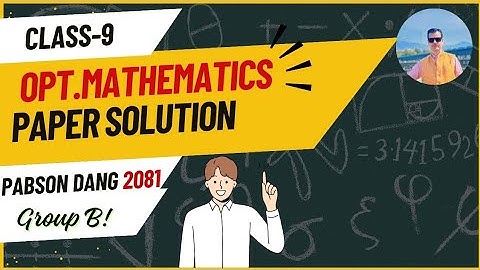 PABSON Class 9 Optional Maths Paper Solution  Group A (Part-2) | Pabson Dang 2081