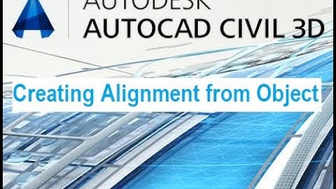Creating Alignment from Object in AutoCAD Civil 3D 2018 #AutoCAD #Civil3D