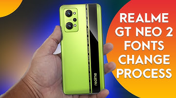 How To Change Fonts in Realme GT Neo 2