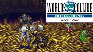 Final Fantasy 6 Worlds Collide - Battlegrounds - Wk3 - Zozo
