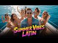 🔥Summer Vibes Latin - Latin Pop Dance x Reggaeton Fusion x Dancehall