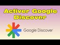 Comment activer google discover remettre et se connecter  discover