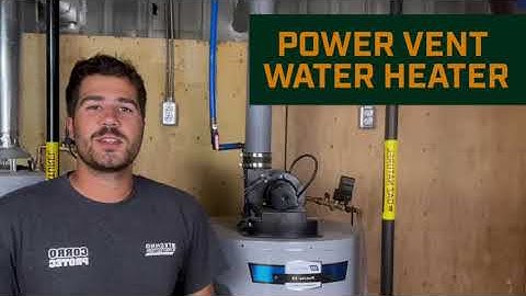Understanding Power Vent Water Heaters with Corro-Protec