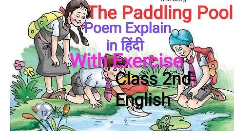 The Paddling Pool poem हिंदी में full explanation|The Paddling Pool Questions and Answers|Ncert