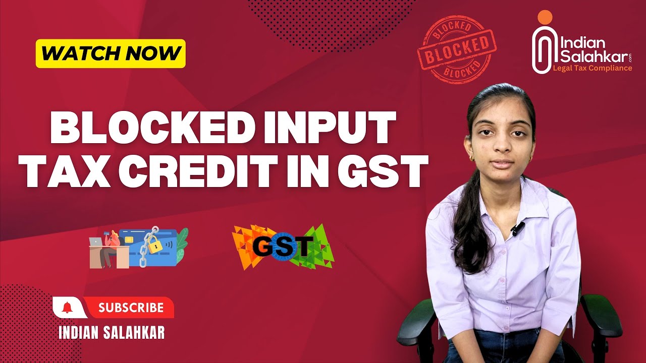 Blocked Input Tax Credit in GST | New list of Blocked Credits under GST form 1 October 2023