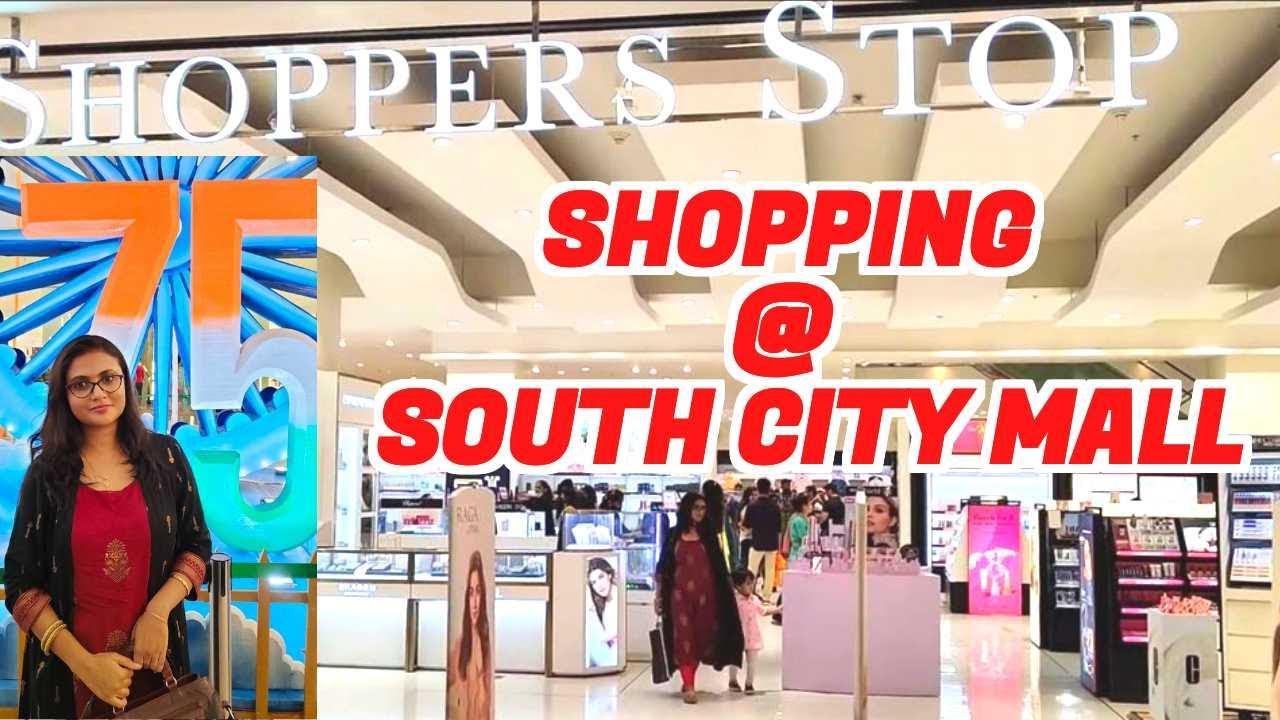 South City Mall Kolkata 2022 🛒🛒 Shopping SHOPPERS STOP in South