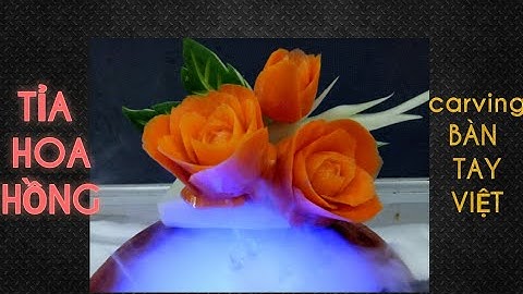 Cách tỉa hoa hồng cơ bản từ cà rốt( Roses carved from carrots) #bantayviet