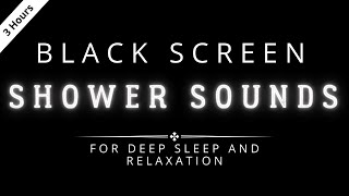 Soothing White Noise Shower Sounds For Deep Sleep | Relaxing | Black Screen by ZenPal 39 views 1 year ago 3 hours