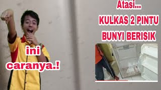 YANG LAGI VIRAL NIH... KULKAS 2 PINTU BUNYI BERISIK