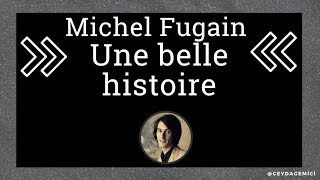Michel Fugain - Une belle histoire - Fransızca Türkçe sözler çeviri - Şarkılarla öğren
