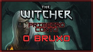 The Witcher - O Bruxo Primeiro Conto