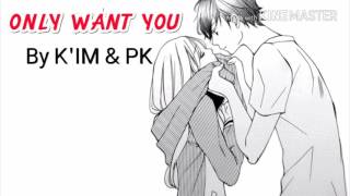 Karen New Song 2017 Only Want You By Kim Pk