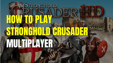 how to play stronghold crusader multiplayer