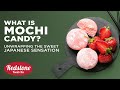 What is Mochi Candy? Unwrapping the Sweet Japanese Sensation | Redstone Foods