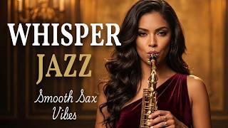 Midnight Whisper Jazz 🌙 Smooth Sax & Calm Nights for Intimate Moments, Deep Sleep & Quiet Reflection