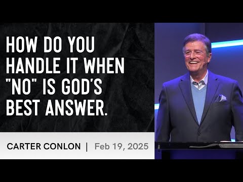 How Do You Handle It When "NO" Is God's Best Answer