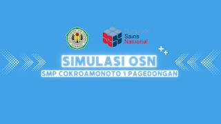 LIVE: Simulasi OSN 2024 - SMP Cokroaminoto 1 Pagedongan (Ajang Raih Prestasi)