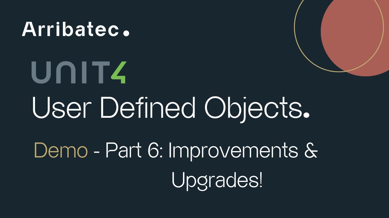 U4 ERP - User Defined Objects - Real Case Study - Pt 6: Improvements ...