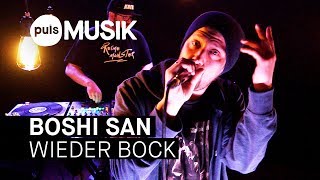 Boshi San - Wieder Bock (PULS Live Session)