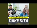 DAKE KITA (feat. Nawang Sasih)