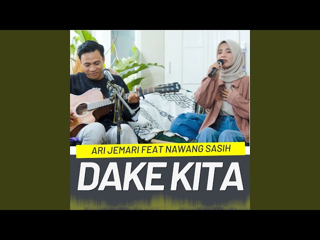 DAKE KITA (feat. Nawang Sasih) class=