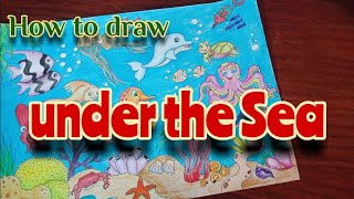 How to draw under the sea رسم موضوع عن أعماق البحار