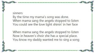 Video thumbnail of "George Jones - When Mama Sang The Angels Stopped to Listen Lyrics"