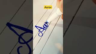 Cursive writing Aarav using best pen #shorts #viral #penmanship @cutmarker605