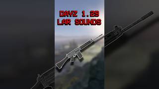DayZ 1.29 NEW LAR sounds  #pcgaming #gaming #playstation #dayz #xbox #shorts